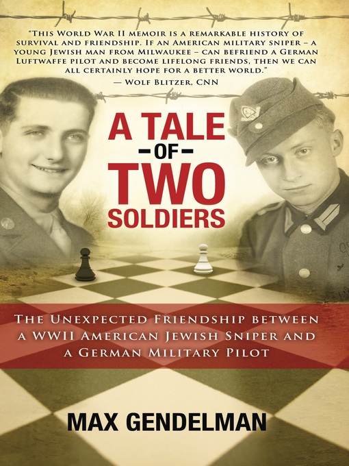 Title details for A Tale of Two Soldiers by Max Gendelman - Available